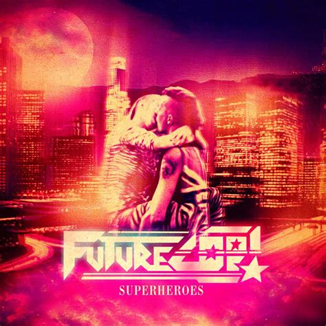 super heroes lyrics|Future .